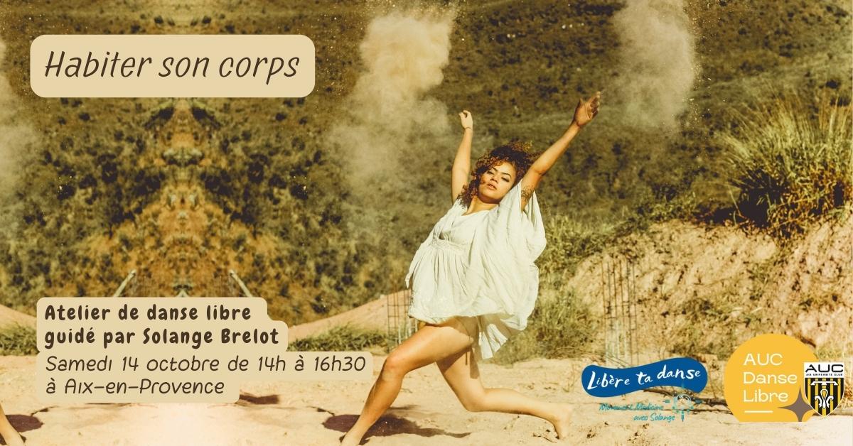 Aix en provence danse libre habiter son corps samedi 14 octobre 14h 16h30